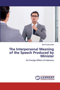 Interpersonal Meaning of the Speech Produced by Minister