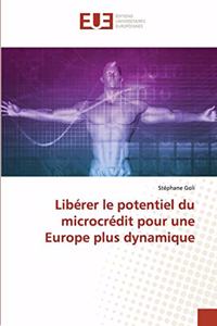 Libérer le potentiel du microcrédit pour une Europe plus dynamique