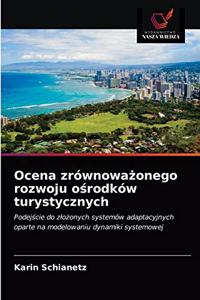 Ocena zrównowazonego rozwoju osrodków turystycznych