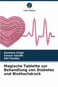 Magische Tablette zur Behandlung von Diabetes und Bluthochdruck