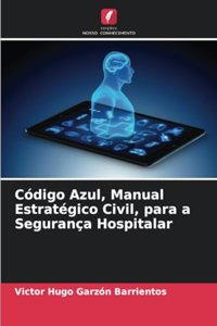 Código Azul, Manual Estratégico Civil, para a Segurança Hospitalar