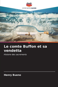 Le comte Buffon et sa vendetta