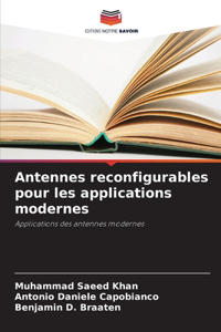 Antennes reconfigurables pour les applications modernes