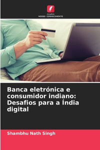 Banca eletrónica e consumidor indiano