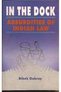 In The Dock:  Absurdities of Indian Law