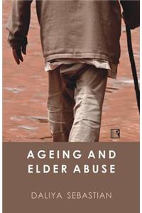 Ageing and Elder Abuse