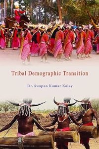 Tribal Demographic Transition: ( Set in 2 Vols)