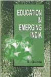 EDUCATION IN EMERGING INDIA:TEACHER ROLE IN SOCIETY