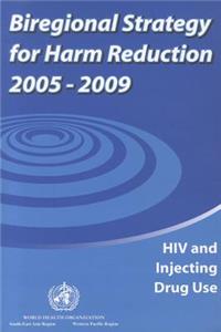 Biregional Strategy for Harm Reduction 2005-2009