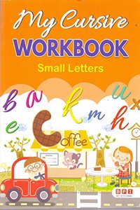 My Cursive Workbook Small Letters [Paperback] BPI India