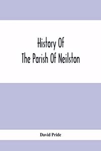 History Of The Parish Of Neilston