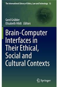 Brain-Computer-Interfaces in Their Ethical, Social and Cultural Contexts