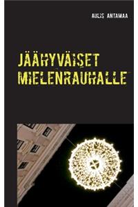 Jäähyväiset mielenrauhalle