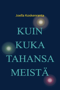 Kuin kuka tahansa meistä