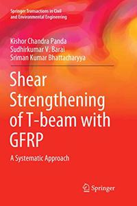 Shear Strengthening of T-Beam with Gfrp