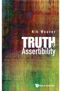 Truth and Assertibility