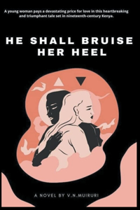 He Shall Bruise Her Heel