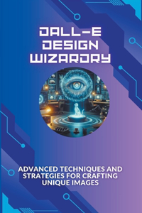 DALL-E Design Wizardry