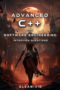 Advanced C++ and Software Engineering Interview Questions