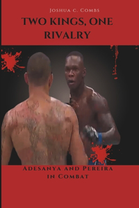 Two Kings, One Rivalry