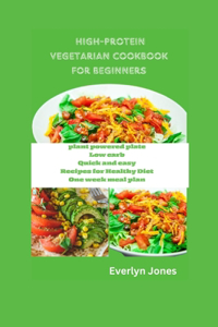 High protein vegetarian cookbook for beginners