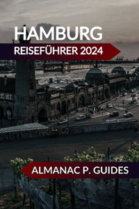 Hamburg Reiseführer 2024
