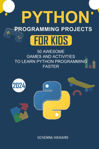 Python Programming Projects for Teens