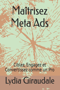 Maîtrisez Meta Ads