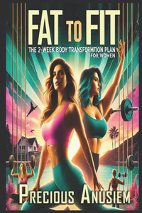 Fat to fit