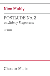 Muhly: Postlude No. 2 on Sidney Responses for Organ
