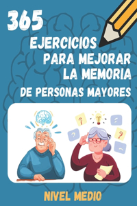 365 Ejercicios Para Mejorar La Memoria de Personas Mayores
