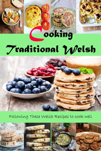 Cooking Traditional Welsh