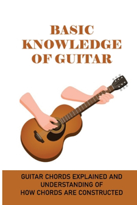 Basic Knowledge Of Guitar