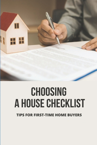 Choosing A House Checklist