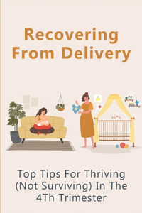Recovering From Delivery