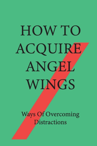 How To Acquire Angel Wings