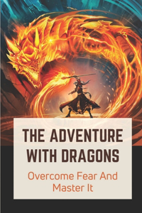 The Adventure With Dragons