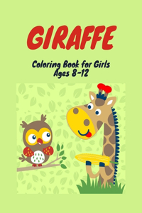 Giraffe Coloring Book for Girls Ages 8-12