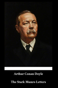 Arthur Conan Doyle - The Stark Munro Letters