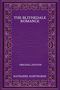 The Blithedale Romance - Original Edition