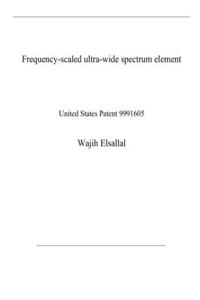 Frequency-scaled ultra-wide spectrum element