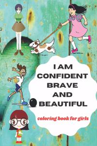 I am confident brave and beautiful