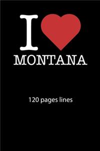 I love Montana notebook 120 pages lined