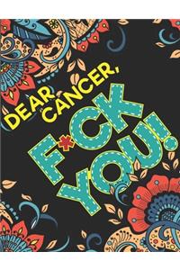 Dear Cancer, F*CK You!