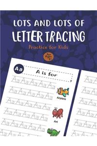 Lots and Lots of Letter Tracing Practice for Kids