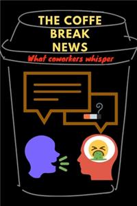 The Coffe Break News