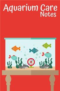 Aquarium Care Notes