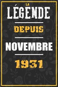 La Légende Depuis NOVEMBRE 1931
