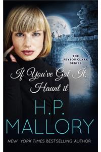If You've Got It, Haunt It