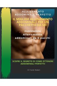 Allenamento Addominale Perfetto Il Miglior Allenamento Addominale Per Un Pacchetto Da Sei Muscolazione Allenamento Addominali Da 6 Pacchi Scopri Il Segreto Di Come Ottenere Addominali Perfetti!